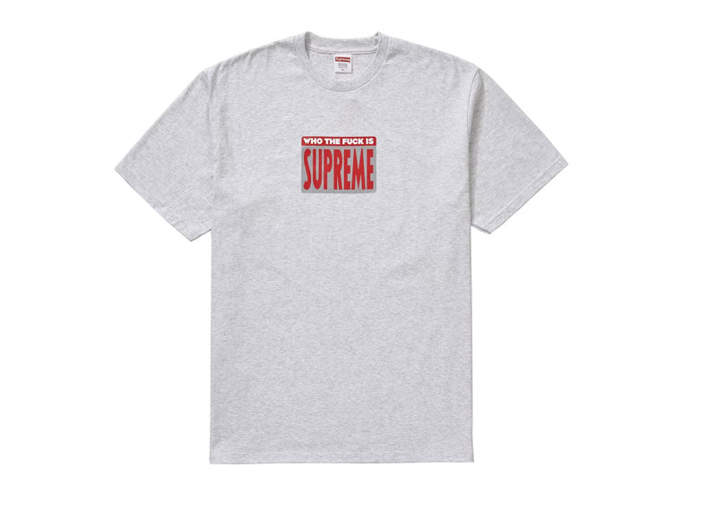 Supreme Who The Fxck T-Shirt Ash Grey